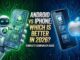 Android vs iPhone What Are the Biggest Differences in 2026